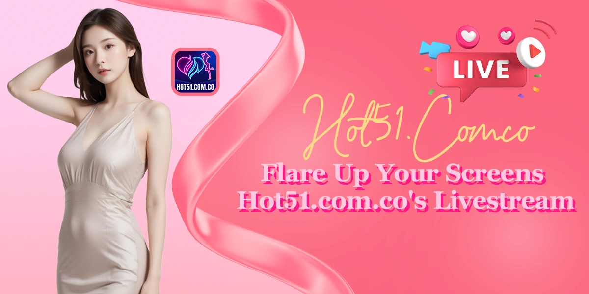Home 6 - Hot51 hot51 live mod apk download