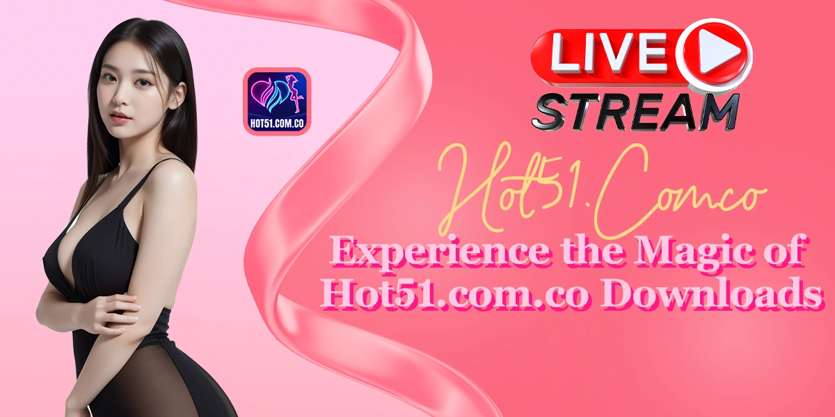 Home 1 - Hot51 hot51 live mod apk